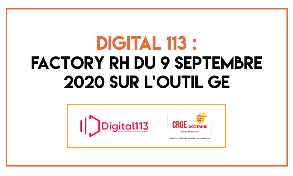 CRGE Occitanie et DIGITAL 113 : Factory RH du 9 Septembre 2020