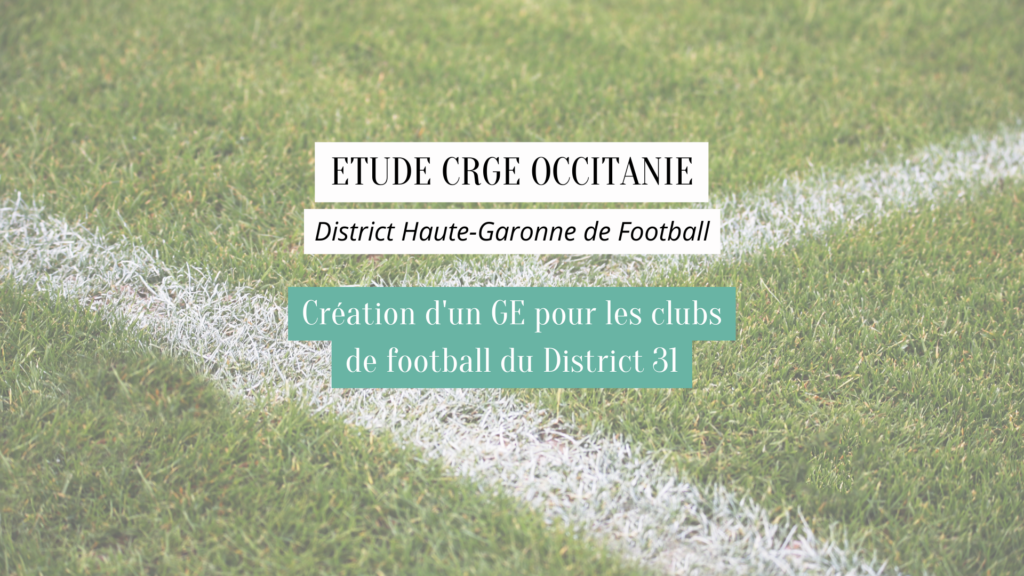 Etude CRGE Occitanie - Disctrict Football 31
